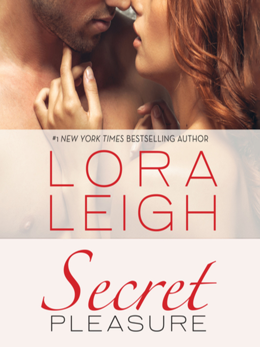 Title details for Secret Pleasure by Lora Leigh - Available